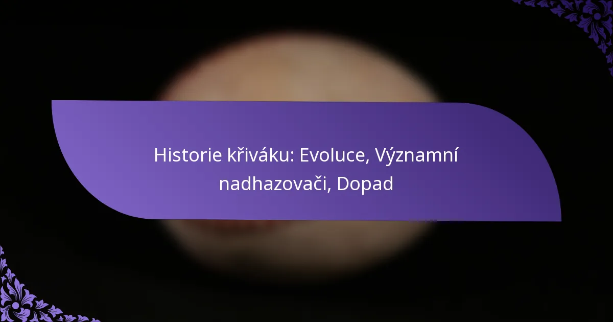 Historie křiváku: Evoluce, Významní nadhazovači, Dopad
