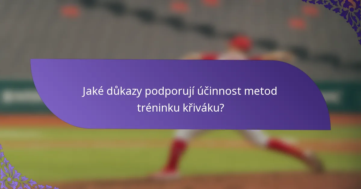 Jaké důkazy podporují účinnost metod tréninku křiváku?